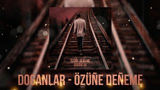 DOGANLAR - ÖZÜÑE DEÑEME (Official Lyrics Video) 2020