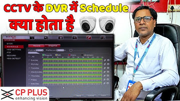 CCTV DVR SCHEDULE KAISE KARE | CP PLUS CCTV CAMERA SCHEDULE | HOW TO SCHEDULE CCTV CAMERA