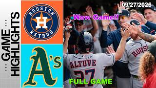 Astros vs Athletics [DAY 3 ] Full Game Highlights Sep 27, 2026 | MLB Season