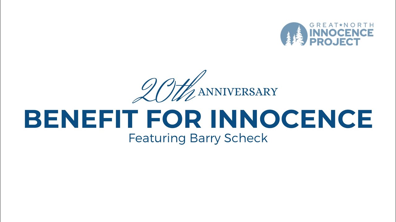 Great North Innocence Project 20th Anniversary Benefit for Innocence