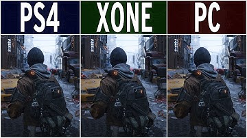 The Division – PS4 vs. Xbox One vs. PC Graphics Comparison FullHD 60fps