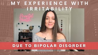 My Experience With Irritability Due To The Bipolar Disorder (English Only)
