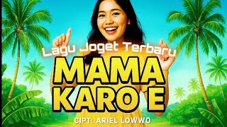 Download Lagu MAMA KARO E – Lagu Joget Terbaru | DJ Bass Keras Full Trompt MP3