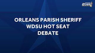 LIVE: Orleans Parish Sheriff Hot Seat Debate