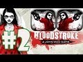 Bloodstroke Part 2 Hong Kong Chapter 2 3 Gameplay  Bloodstroke Part 2 Hong Kong Chapter 2 3 Gameplay