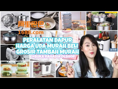 IDE BISNIS IMPORT PERALATAN DAPUR BELI GROSIR DI 1688.COM