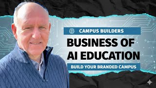The Business of Education- A New Campus Map