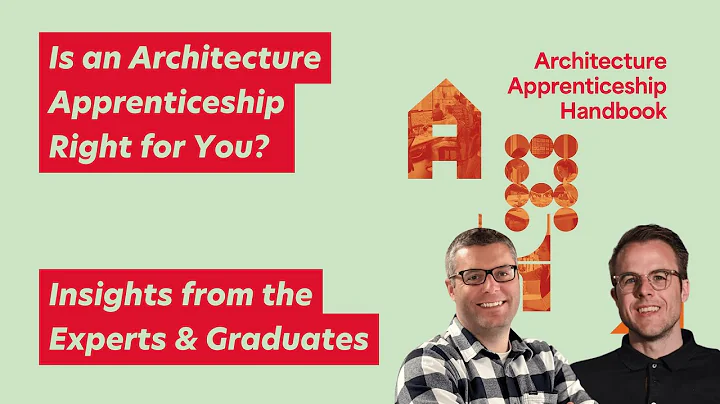 Is an Architecture Apprenticeship Right for You? Insights from the Experts & Graduates