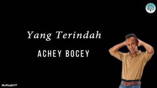 Yang Terindah lirik-Achey #Bocey #Lagu #Lirik #Pelawak #Malaysia