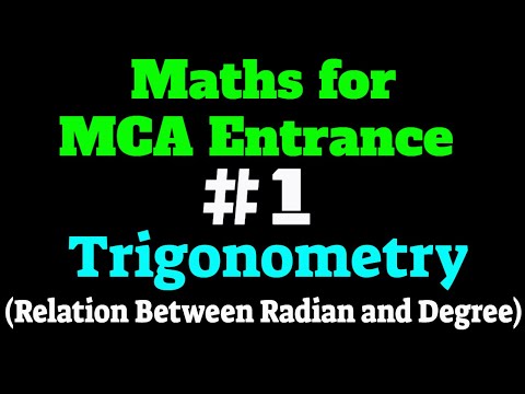 Maths for MCA Entrance (Trigonometry) #1: Relation Between Radians and Degrees