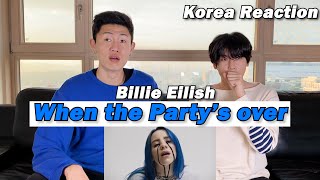 'When The Party's over' - Billie Eilish Reaction by Korean