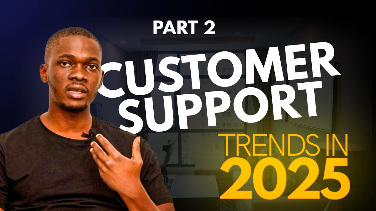 Trends in Customer Support in 2025 (part 2) - YouTube