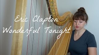 Eric Clapton - Wonderful Tonight // Harpist | Angelina Warburton
