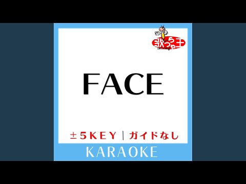 FACE +5Key (原曲歌手: globe)