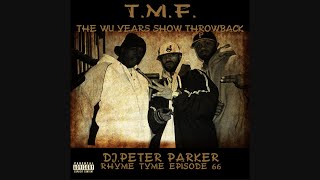 DJ Peter Parker & T.M.F. - Rhyme Tyme Episode 66: The Wu Years Show [Mixtape Throwback] (2006)