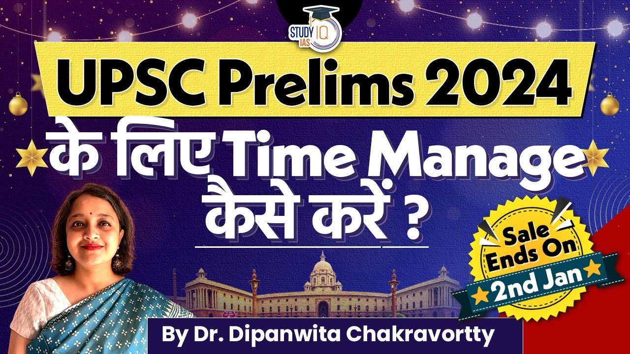 How to Manage Time Effectively for UPSC 2024 Preparation? | StudyIQ IAS ...