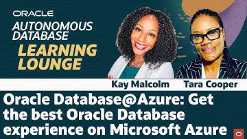 Oracle Database@Azure: Get the best Oracle Database experience on Microsoft Azure