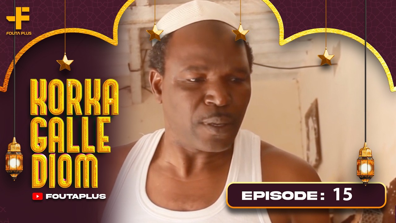 KORKA GALLE DIOM EPISODE 15 SAISON 1 RMB