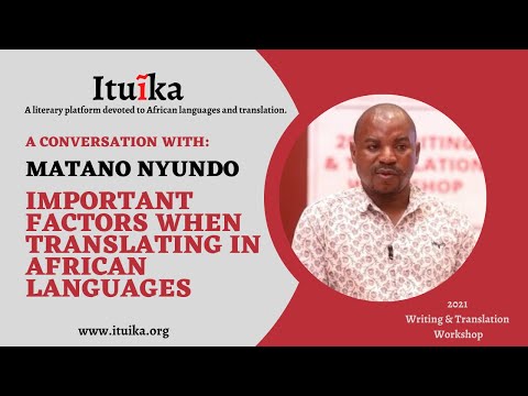 Important Factors when translating in African Languages | Matano Nyundo on translating into Kiduruma