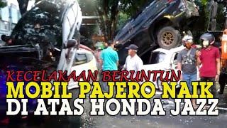 VIDEO Detik-detik Kecelakaan Beruntun 4 Mobil di Ringroad, Mobil Pajero Naik di Atas Honda Jazz