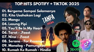 Download Lagu Top Hits Spotify + Tiktok Indonesia 2025 | Lagu Viral Spotify 2025 | Tanpa Iklan MP3