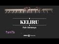 Keliru (FEMALE KEY) Ruth Sahanaya (Karaoke Piano Cover)