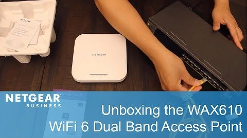 Unboxing the WAX610 NETGEAR WiFi 6 AX1800 Dual Band Access Point