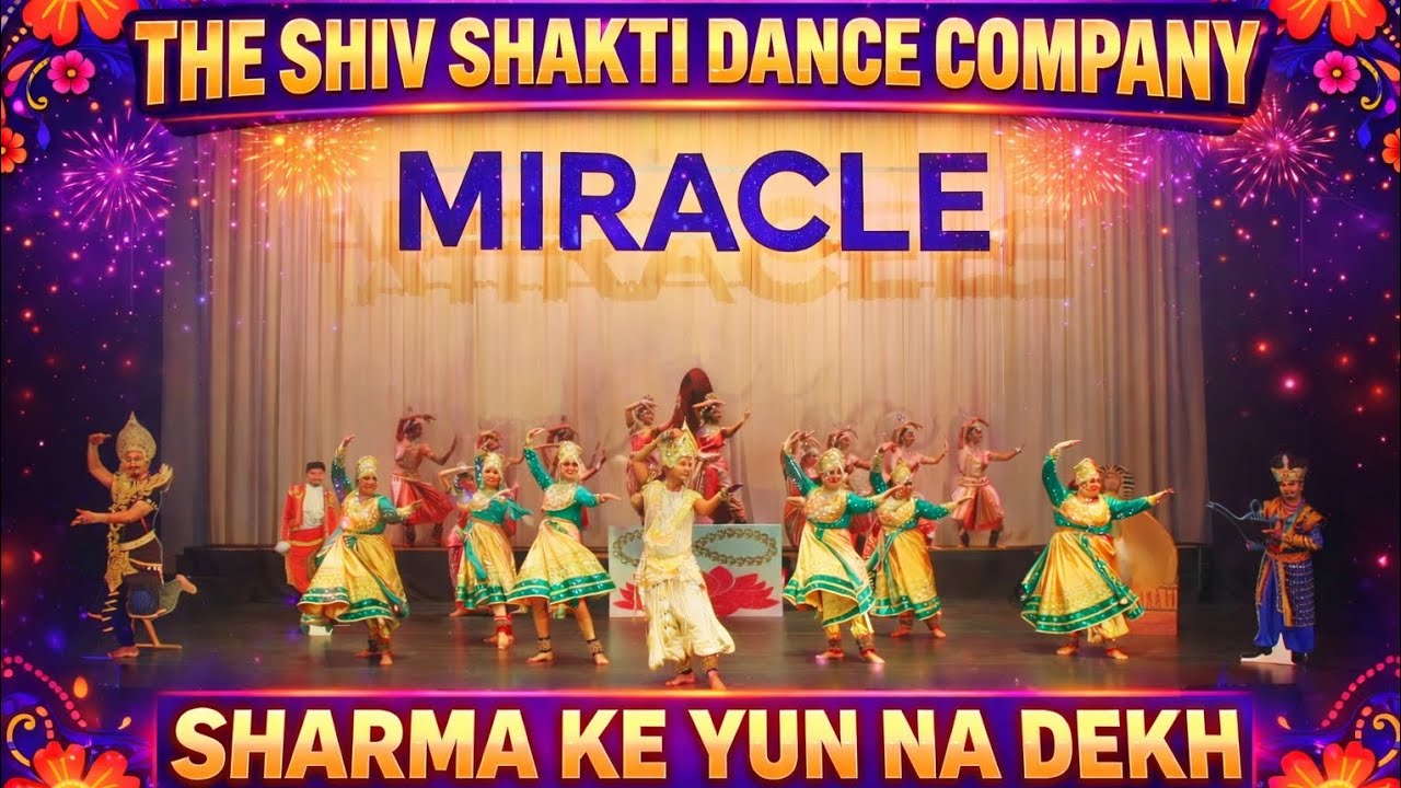 SHARMA KE YUN NA DEKH | Michael Salickram & The Shiv Shakti Dance Company 2024 