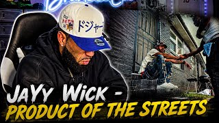 FREE WICK TILL ITS BACKWARDS! | JaYy Wick - Product Of The Streets (Official Video) [REACTION!!!]