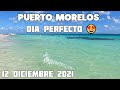 PUERTO MORELOS LA MEJOR PLAYA HOY❤HACEMOS SNORKEL Y HERMOSO ATARDECER 12 DICIEMBRE ⚠️ULTIMA HORA