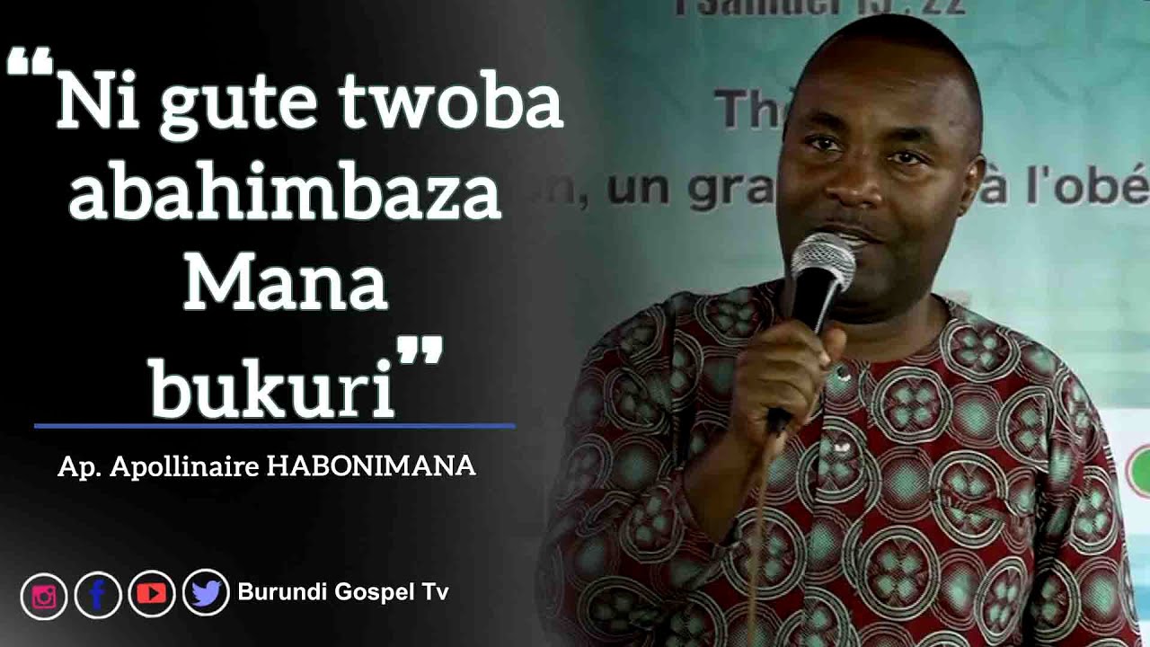 INYIGISHO: Ni gute twoba abahimbaza Mana bukuri - Apôtre Apollinaire HABONIMANA /Part2