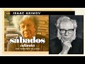 Isaac Asimov | Sábados Culturales