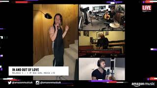 Melanie C - In And Out Of Love @ Amazon Music UK Twitch Live Feed