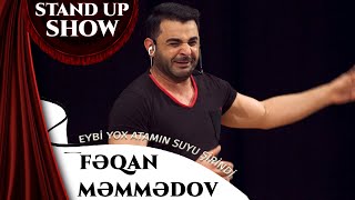 Feqan Memmedov - Stand Up - Eybi Yox Atamin Suyu Şirindi Təmiz Söhbət 2022