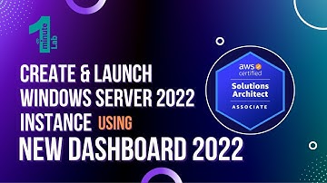 AWS-SAA-C03 Labs | Create & Launch Windows Server 2022|New Dashboard 2022|AWS Tutorials|OneMinuteLab