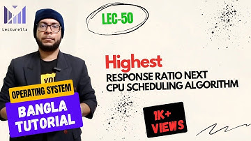 (Part-2.21) Highest Response Ratio Next - Part1 | OS বাংলা টিউটোরিয়াল