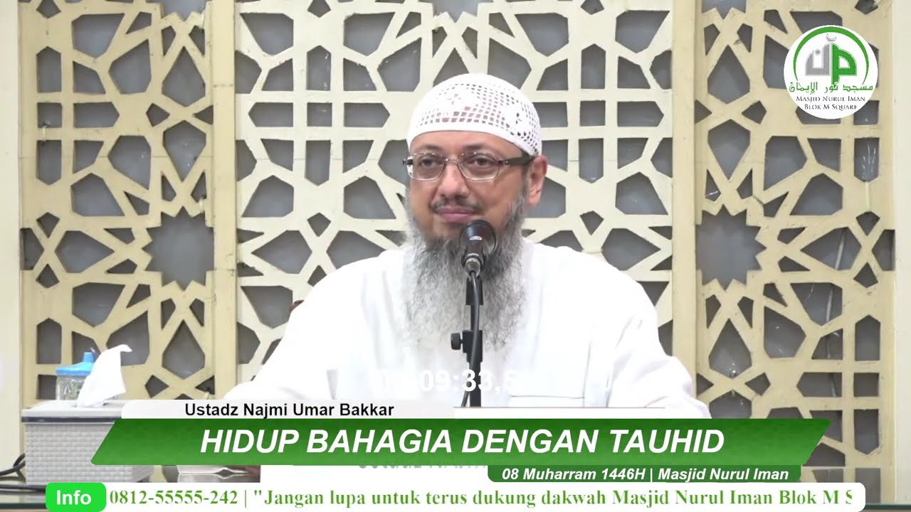 Hidup Bahagia Dengan Tauhid - Ustadz Najmi Umar Bakkar