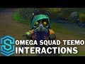 Omega Squad Teemo Special Interactions