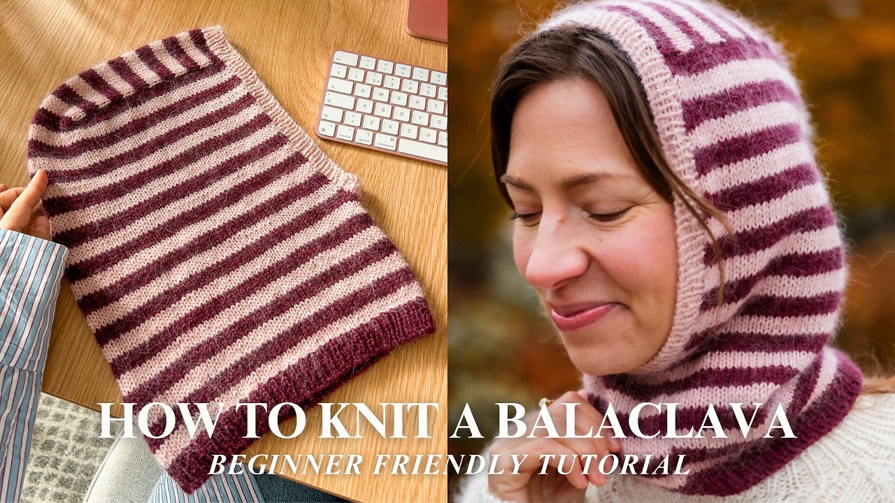 How to Knit a Balaclava w/ Leftover Yarns (Beginner-Friendly Tutorial)