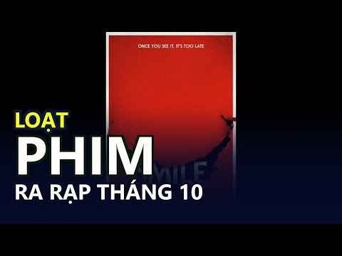 Loạt phim ra rạp tháng 10