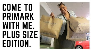 COME TO PRIMARK WITH ME! I FOUND LOADS OF PLUS SIZES #plussizefashion #plussize