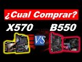 Placas bases X570 vs B550 ¿Cual comprar?