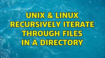 Unix & Linux: Recursively iterate through files in a directory (4 Solutions!!)