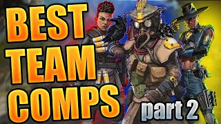 5 Best Team Comps in Apex Legends PART 2