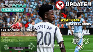 eFOOTBALL PES 2024 PPSSPP CAMERA PS5 ANDROID OFFLINE (NEW KITS 23/24)