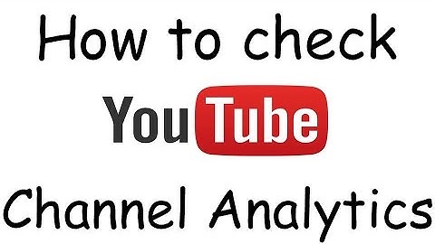 How to check youtube channel Analytics
