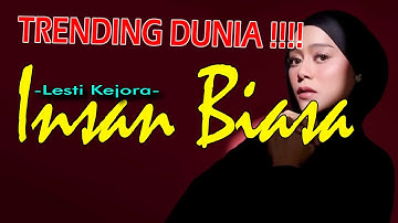 Insan Biasa - Lesti Kejora (Lirik / Lyrics Video)