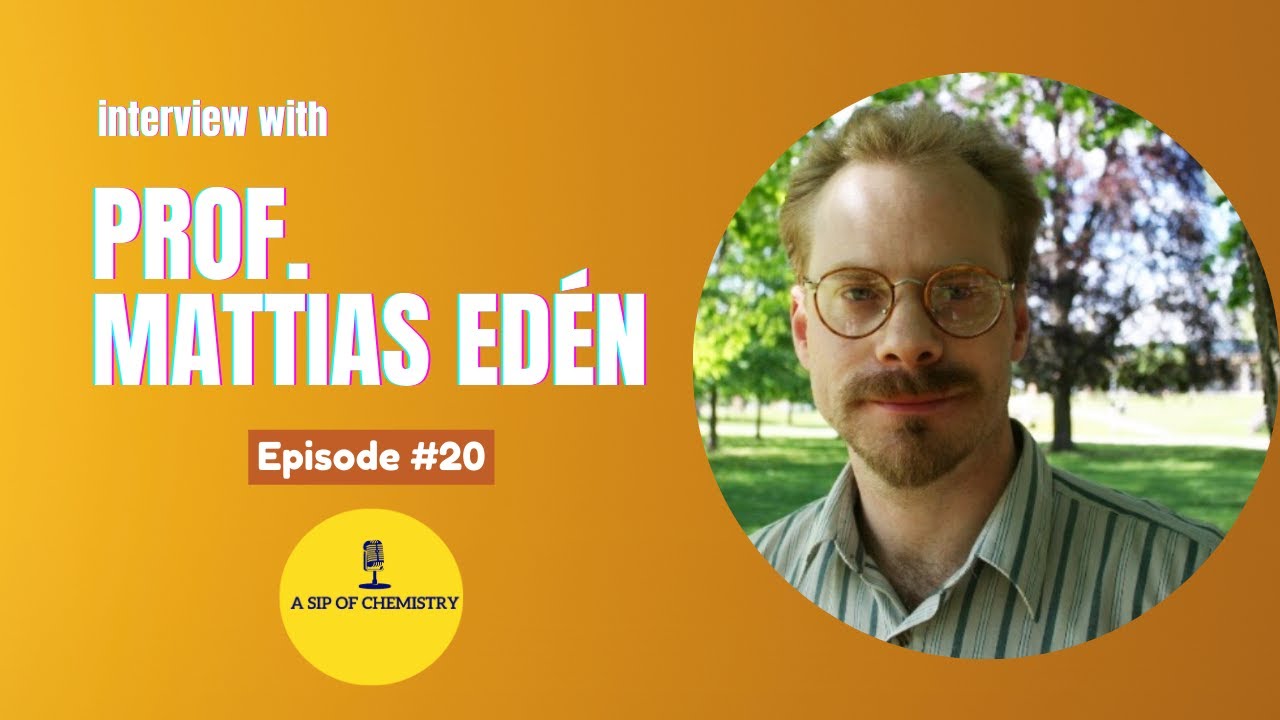 Interview with Prof. Mattias Edén | Solid-State NMR in Glass Science | A Sip of Chemistry | Ep.#20