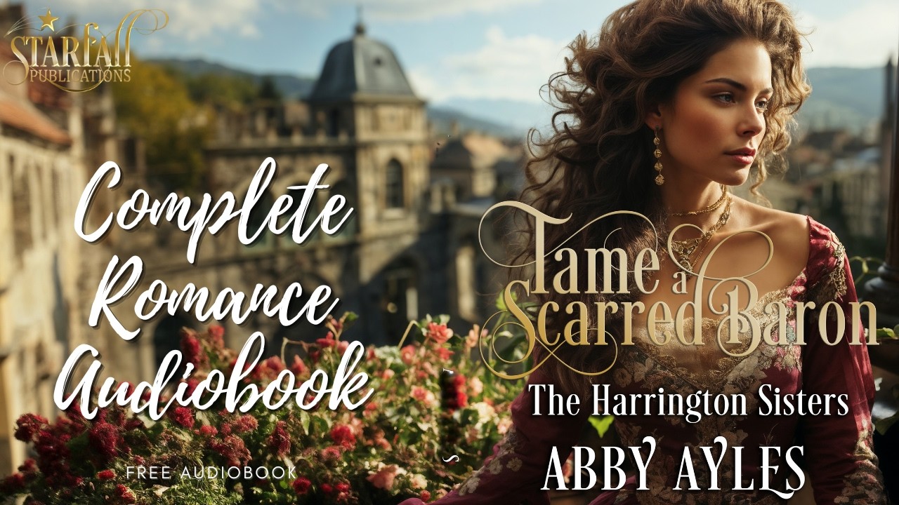Regency Romance Full Audiobook |Tame A Scarred Baron - YouTube