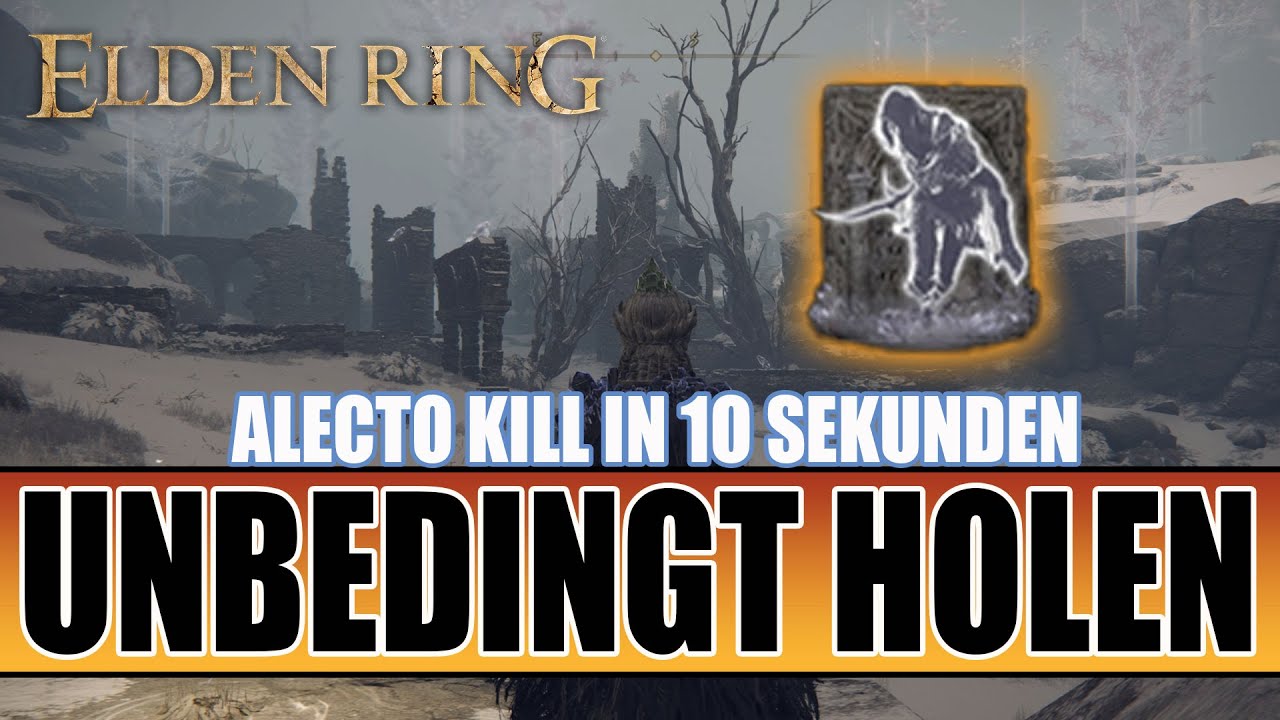 Asche Von Tiche Der Schwarzen Klinge Elden Ring Guide - Alecto 10 Sekunden Kill - Begleiter Asche von Tiche